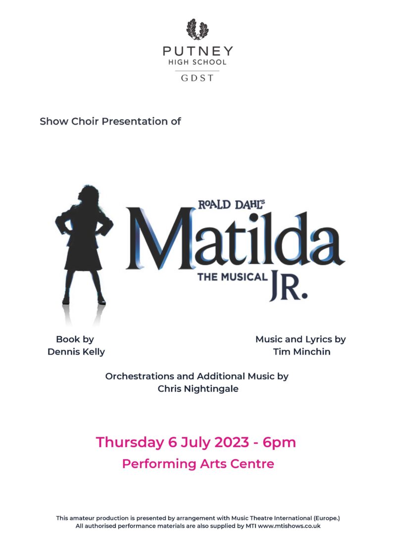 The Show Choir presentation of Matilda will take place on Wednesday 6 July at 6pm in the PAC.